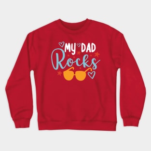 My dad rocks | Gift for dad | Crewneck Sweatshirt